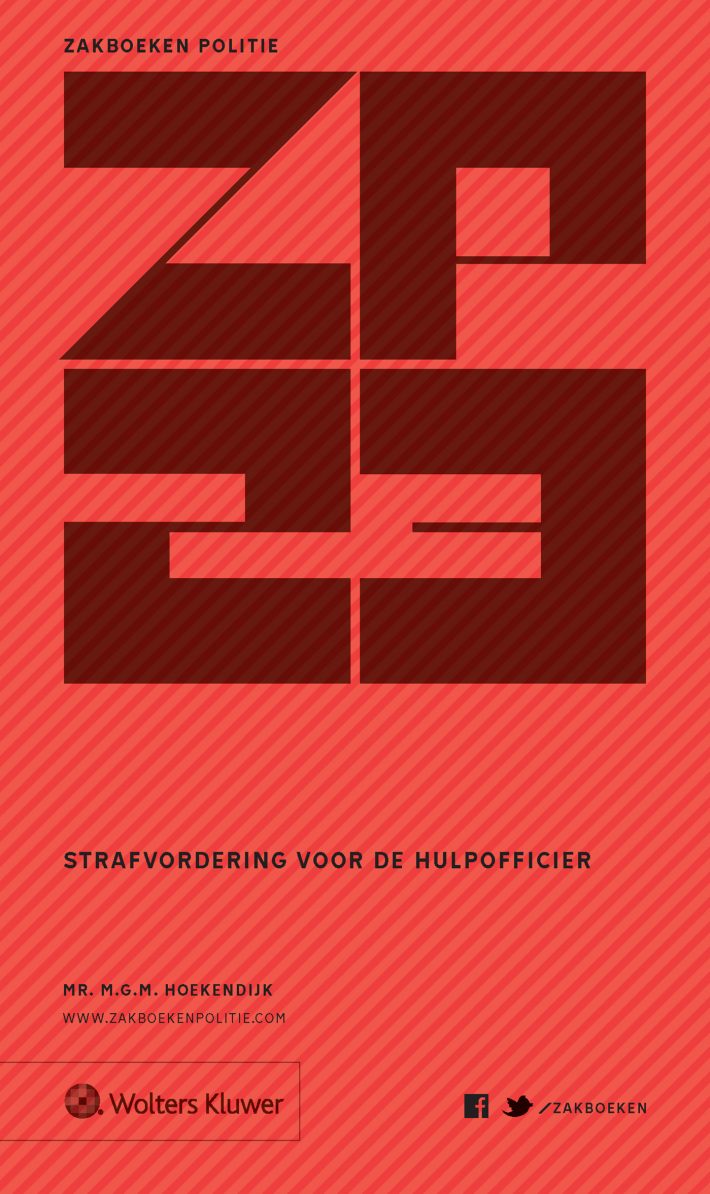 Zakboek Strafvordering voor de Hulpofficier 2023 &bullet; Zakboek strafvordering voor de hulpofficier 2023
