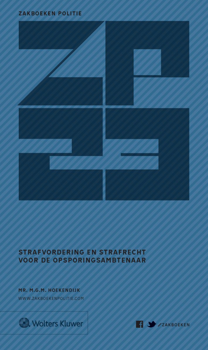 Zakboek strafvordering en strafrecht voor de opsporingsambtenaar 2023 &bullet; Zakboek Strafvordering en Strafrecht voor de Opsporingsambtenaar 2023