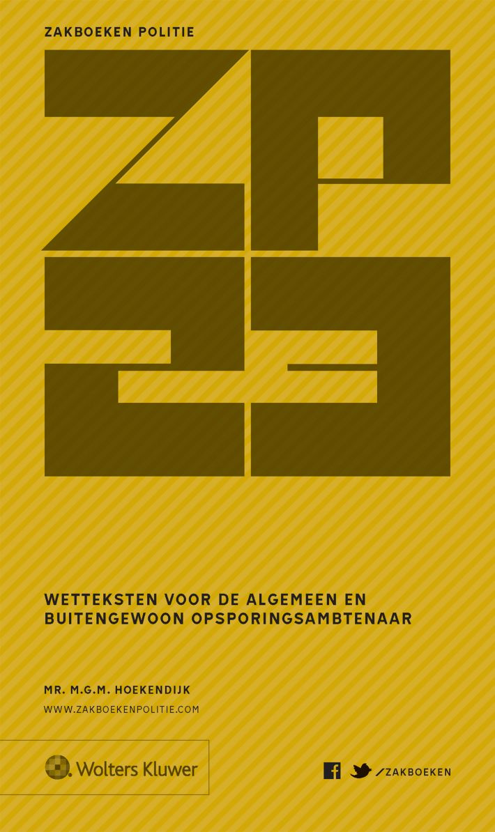 Zakboek Wetteksten voor de algemeen en buitengewoon opsporingsambtenaar 2023 &bullet; Zakboek Wetteksten voor de algemeen en buitengewoon opsporingsambtenaar 2023