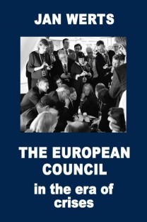 The European Council in the Era of Crises • The European Council in the Era of Crises Paperback edition