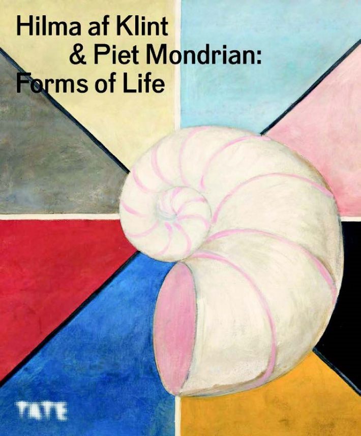 Forms of life: hilma af klint and piet mondrian (pb)