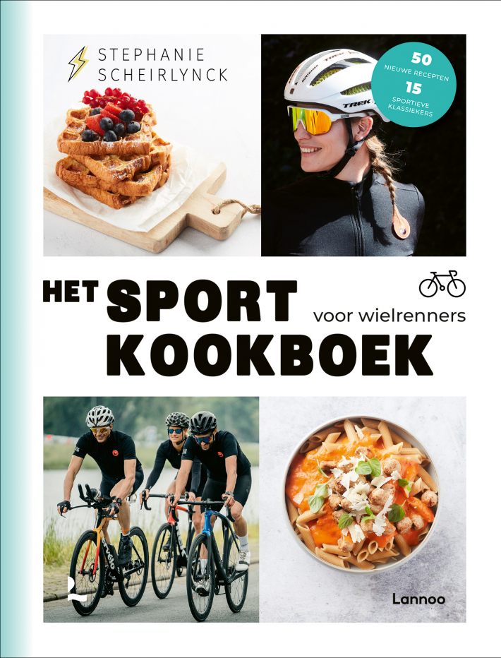 Het sportkookboek voor wielrenners • Het sportkookboek voor wielrenners
