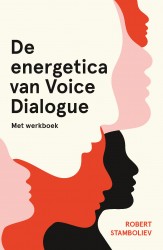 De energetica van Voice Dialogue • De energetica van Voice Dialogue