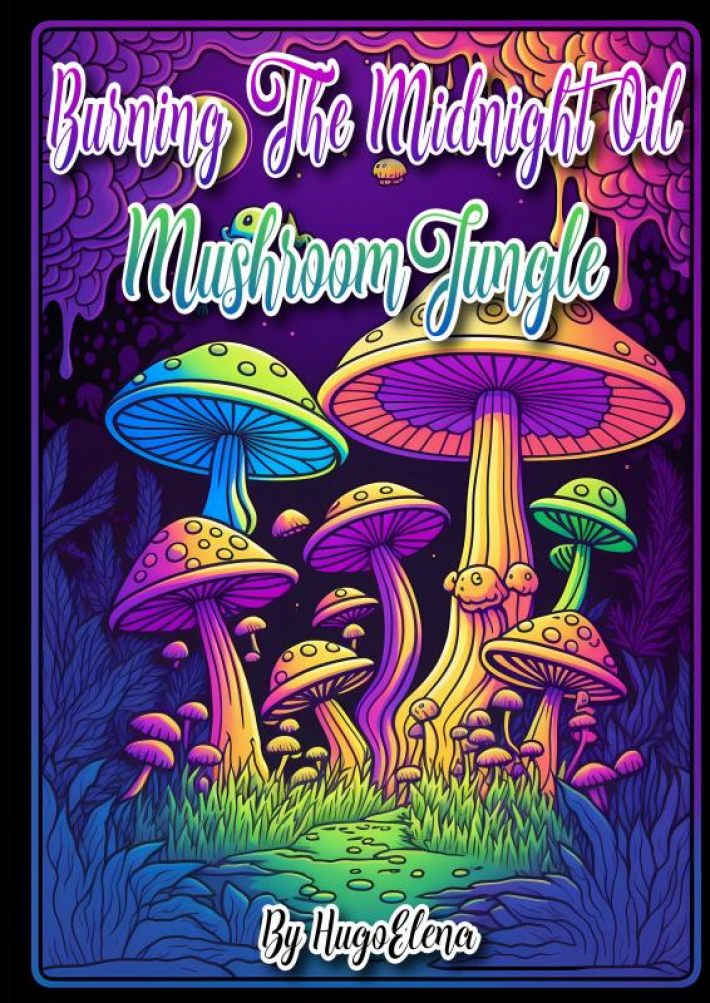 Burning the midnight oil: Mushroom Jungle