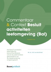 Commentaar & Context Besluit activiteiten leefomgeving (Bal) • Besluit activiteiten leefomgeving (Bal)