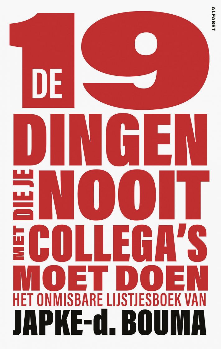 De 19 dingen die je nooit met collega's moet doen • De 19 dingen die je nooit met collega's moet doen