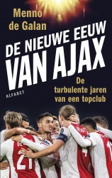 De nieuwe eeuw van Ajax • De nieuwe eeuw van Ajax