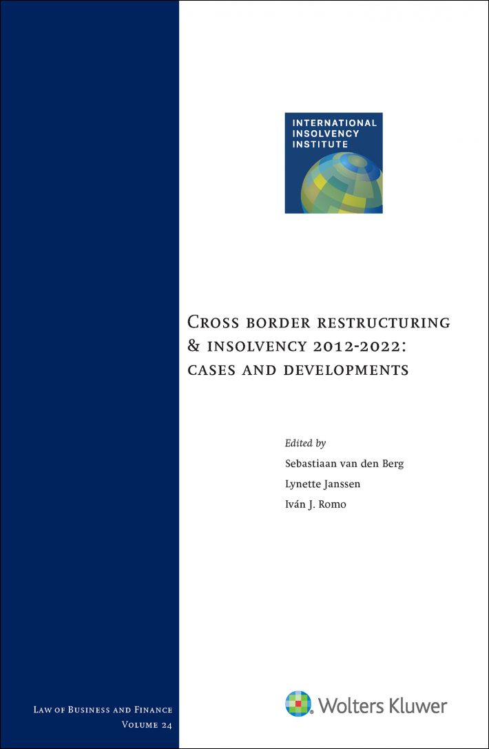 Cross border restructuring & insolvency 2012-2022: cases and developments • Cross border restructuring & insolvency 2012-2022: cases and developments