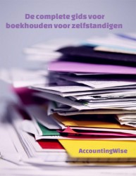 De complete gids voor boekhouden voor zelfstandigen