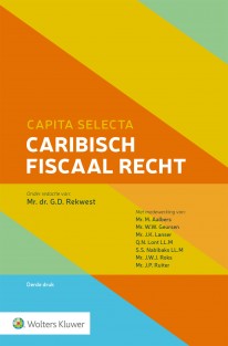 Caribisch fiscaal recht • Capita selecta Caribisch fiscaal recht
