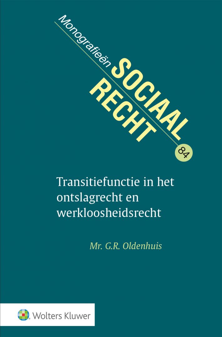 Transitiefunctie in het ontslagrecht en werkloosheidsrecht &bullet; Transitiefunctie in het ontslagrecht en werkloosheidsrecht