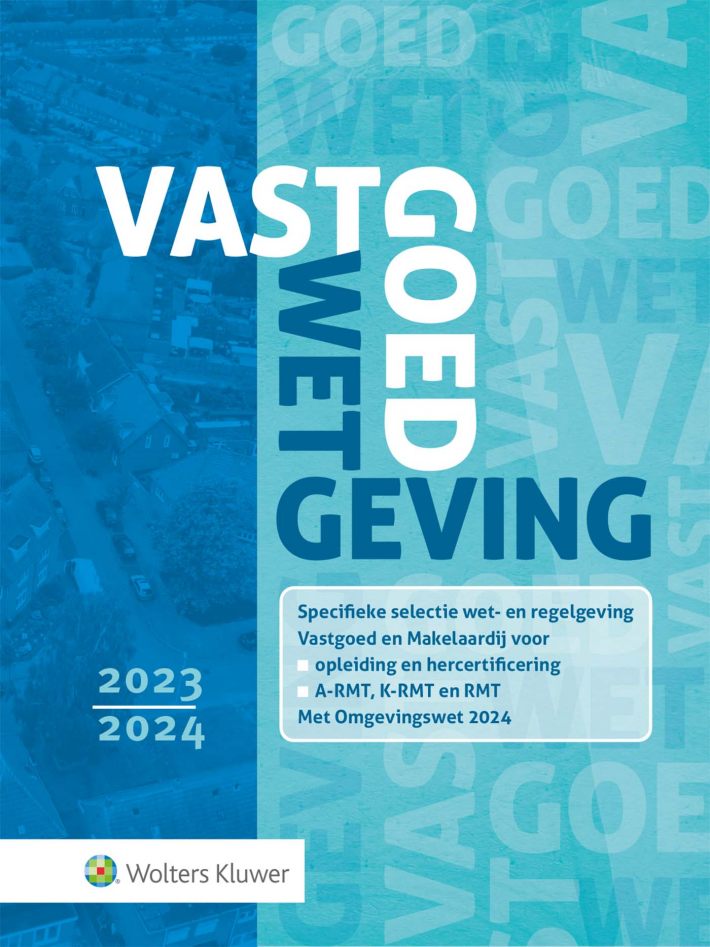 Vastgoedwetgeving • Vastgoedwetgeving 2023-2024