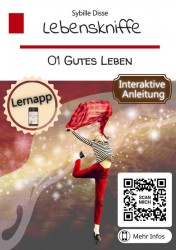 Lebenskniffe Band 01: Gutes Leben