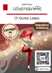 Lebenskniffe Band 01: Gutes Leben