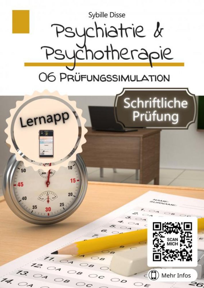 Psychiatrie & Psychotherapie Band 6: Prüfungssimulation schriftlich