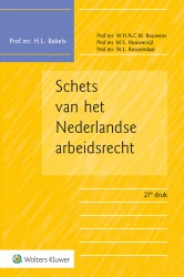 Schets van het Nederlandse arbeidsrecht • Schets van het Nederlandse arbeidsrecht
