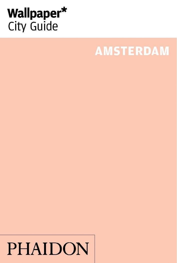 Wallpaper* City Guide Amsterdam 2014