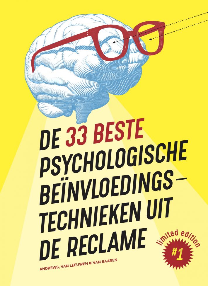 De 33 beste psychologische beïnvloedingstechnieken uit de reclame • De 33 beste psychologische beïnvloedingstechnieken uit de reclame