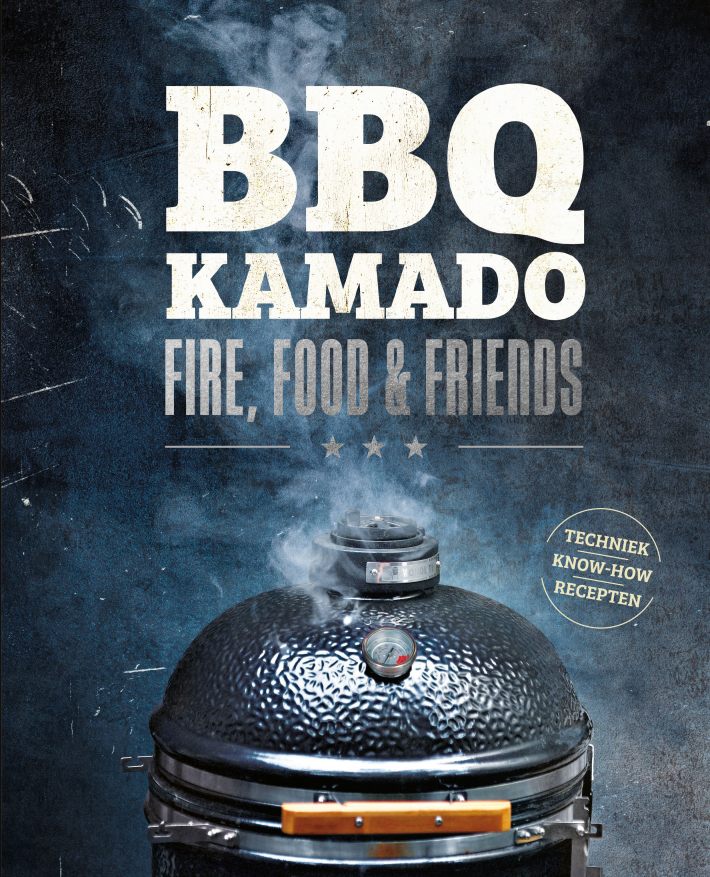 BBQ Kamado - Fire, Food & Friends