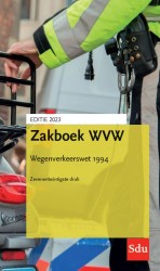 Zakboek WVW Wegenverkeerswet 1994. Editie 2023