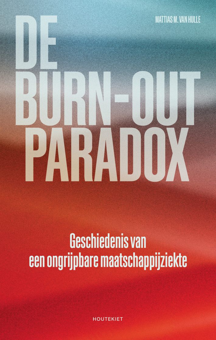 De burn-outparadox • De burn-outparadox