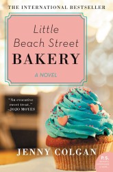 Little Beach Street Bakery : A Novel