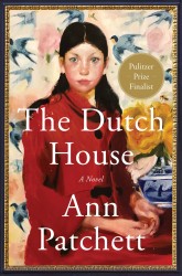 The Dutch House : A Novel