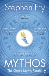 Mythos : The Greek Myths Retold : Stephen Fry s Greek Myths