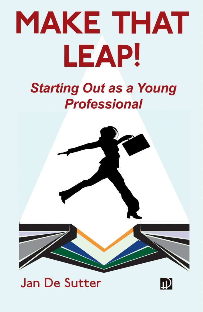 Make that Leap! Starting Out as a Young Professional