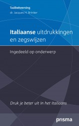 Italiaanse uitdrukkingen en zegswijzen • Italiaanse uitdrukkingen en zegswijzen ingedeeld op onderwerp