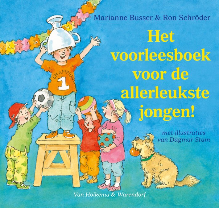 Het voorleesboek voor de allerleukste jongen!