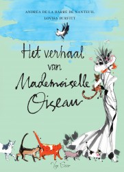 Het verhaal van Mademoiselle Oiseau • Het verhaal van Mademoiselle Oiseau