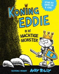 Koning Eddie en het machtige monster • Koning Eddie en het machtige monster