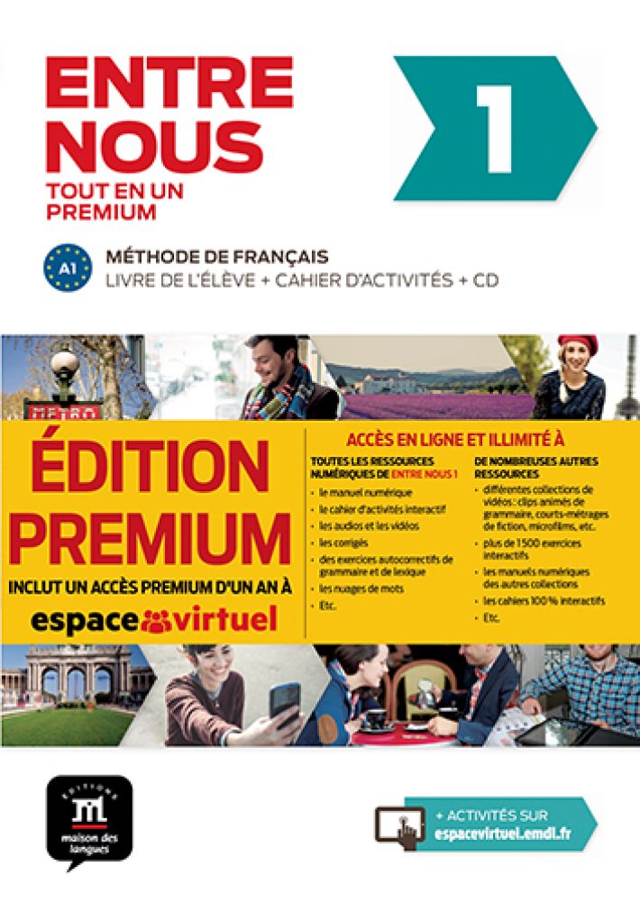 Entre nous Tout en un 1 Premium Livre de l’élève