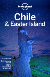 Lonely Planet Chile & Easter Island Lonely Planet Chile & Easter Island