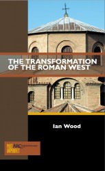 The Transformation of the Roman West : ARC - Past Imperfect • The Transformation of the Roman West : ARC - Past Imperfect