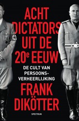 Acht dictators uit de twintigste eeuw • Acht dictators uit de twintigste eeuw