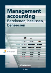 Management accounting: berekenen, beslissen, beheersen • Management accounting: berekenen, beslissen, beheersen (e-book)