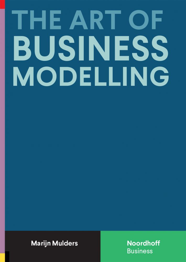 The Art of Business Modelling • The Art of Business Modelling