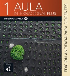Aula Internacional Plus 1 - Edición anotada para docentes