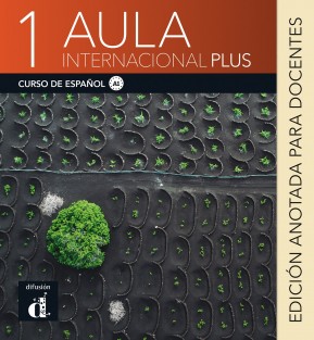 Aula Internacional Plus 1 - Edición anotada para docentes