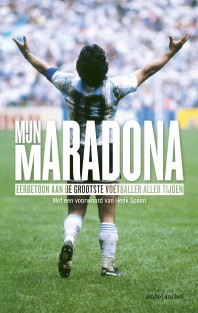 Mijn Maradona • Mijn Maradona • Mijn Maradona