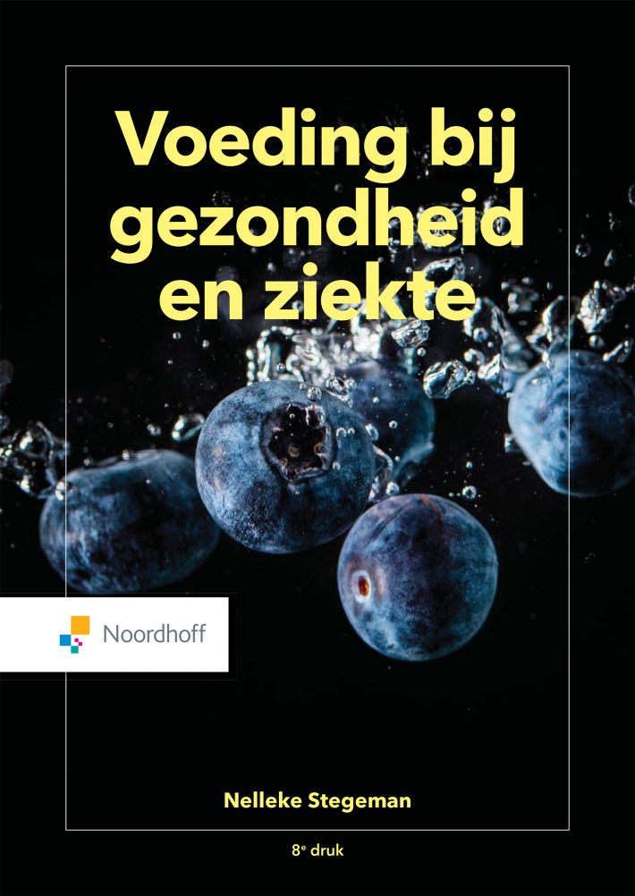 Voeding bij gezondheid en ziekte • Voeding bij gezondheid en ziekte