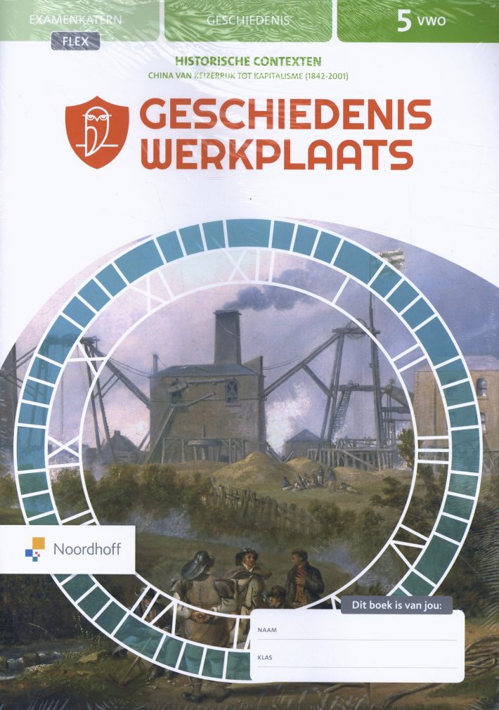 Geschiedeniswerkplaats 3e ed vwo 5 FLEX Handboek Tijdvak 7-8, Opdrachtenboek Tijdvak 7-8, Historische context 3 China, Rechtsstaat en Democratie H2 (vanaf 1800) (SET)