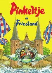 Pinkeltje in Friesland • Pinkeltje in Friesland