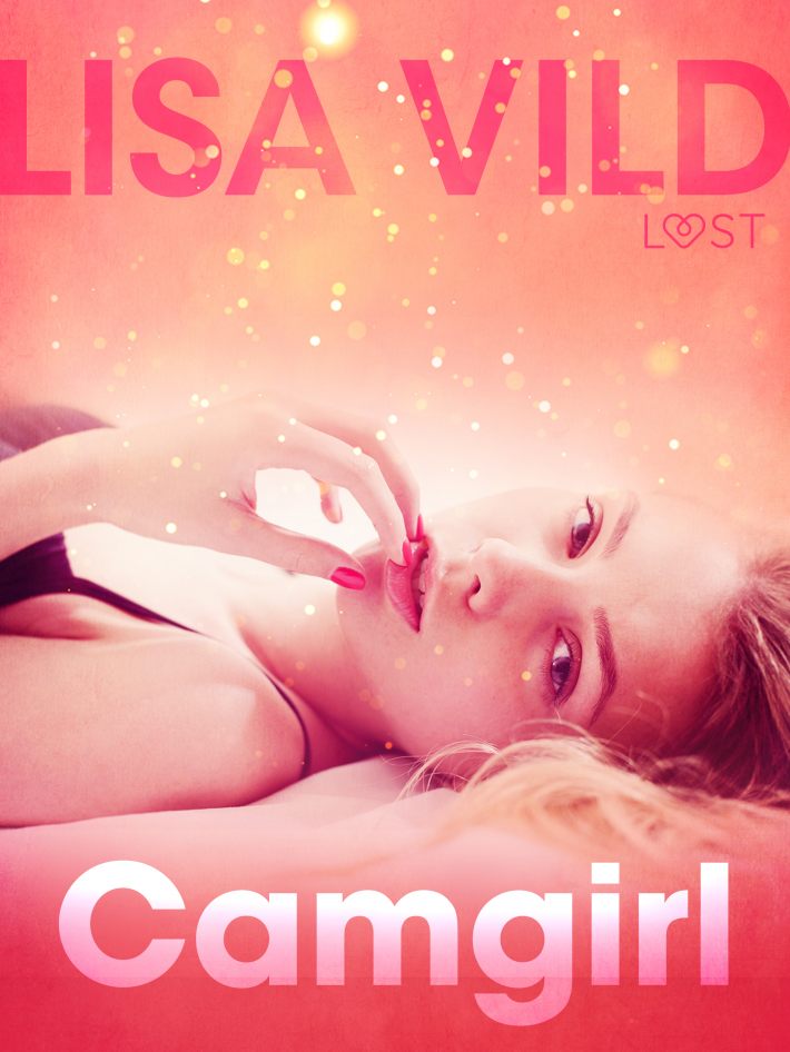 Camgirl - Sexy erotica