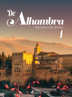 De Alhambra, of nieuwe schetsen en portretten. Eerste deel.