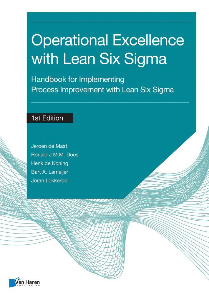 Operational Excellence with Lean Six Sigma • Process improvement with Lean Six Sigma for Operational Excellence • Process improvement with Lean Six Sigma for Operational Excellence