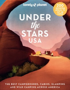 Lonely Planet Under the Stars USA