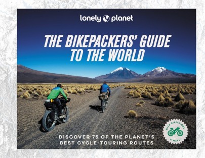 Lonely Planet The Bikepacker's Guide to the World